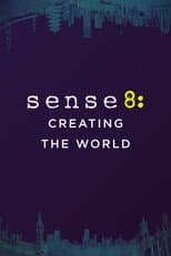 Poster for Sense8: Creating the World
