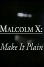 Poster for Malcolm X: Make It Plain