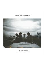 Poster for Panic! At The Disco: ...Live In Chicago