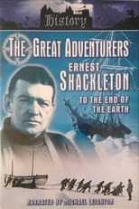 Poster for The Great Adventurers: Ernest Shackleton