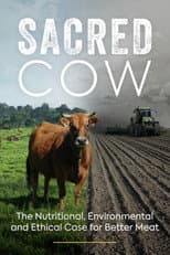 Poster for Sacred Cow: The Nutritional, Environmental and Ethical Case for Better Meat