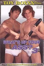 Poster for What's Up Your Ass? 3