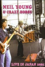 Poster for Neil Young & Crazy Horse: Live In Japan 2001