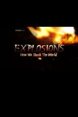 Poster for Explosions: How We Shook the World