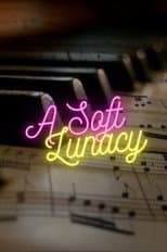 Poster for A Soft Lunacy