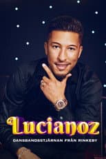 Poster for Lucianoz - Dansbandsstjärnan från Rinkeby