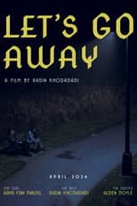 Poster for Let's Go Away