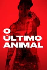 Poster for O Último Animal