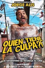 Poster for Quién tiene la culpa?!
