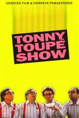 Poster for Tonny Toupé show