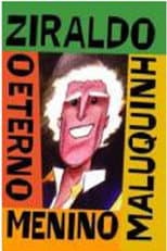 Poster for Ziraldo - O Eterno Menino Maluquinho