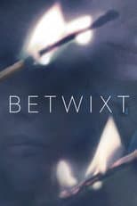 Poster for Betwixt