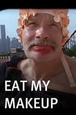 Poster for Eat My Makeup!