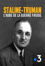 Poster for Staline-Truman, l'aube de la guerre froide