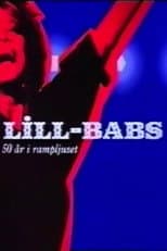 Poster for Lill-Babs - 50 år i rampljuset