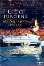 Poster for Udo Jürgens: Mit 66 Jahren - Live 2001