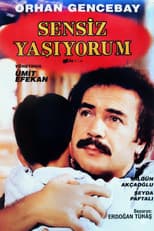 Poster for Sensiz Yaşıyorum