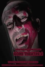 Poster for Gore Theatre 2