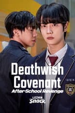 Poster for Deathwish Covenant: After-school Revenge