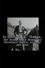 Poster for Dr. Robert F. Thomas - The Great Smoky Mountain Horseback Healer of Body and Soul