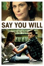 Poster for Say You Will