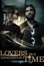 Poster for Lovers in a Dangerous Time