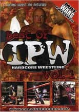 Poster for Best of IPW Hardcore Wrestling, Vol. 1