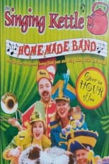 Poster for The Singing Kettle: Homemade Band