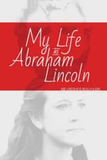 Poster for My Life as Abraham Lincoln