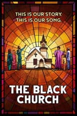 Poster for The Black Church: This Is Our Story, This Is Our Song