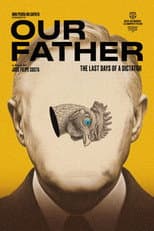 Poster for Our Father: The Last Days of a Dictator