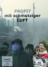 Poster for Profit mit schmutziger Luft