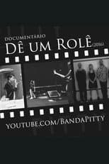 Poster for Pitty: Dê um Rolê