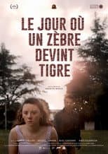 Poster for Le jour où un zèbre devint tigre