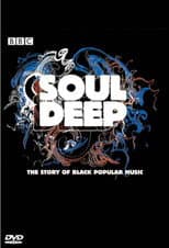 Poster for Soul Deep: The Story of Black Popular Music