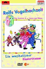 Poster for Rolf Zuckowski - Rolfs Vogelhochzeit
