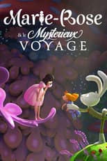 Poster for Marie-Rose and the Mysterious Journey