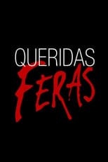 Poster for Queridas Feras