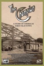 Poster for The Champion: A Story of America’s First Film Town