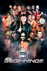 Poster for IMPACT Wrestling: One Night Only: New Beginnings 2019