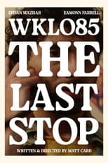 Poster for WKLO85: The Last Stop