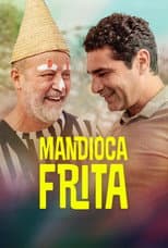 Poster for Mandioca Frita