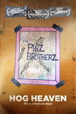 Poster for Hog Heaven: The Pigz Brotherz Story