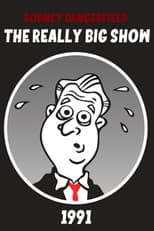 Poster for Rodney Dangerfield's The Really Big Show