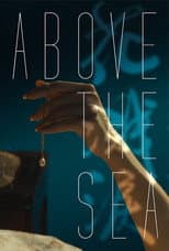 Poster for Above the Sea