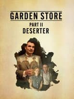 Poster for Garden Store - Part 2: Deserter