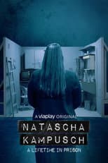 Poster for Natascha Kampusch - A Lifetime in Prison