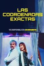 Poster for Las coordenadas exactas