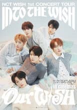 Poster for NCT WISH 1st CONCERT TOUR 'INTO THE WISH: Our WISH' in Cinemas