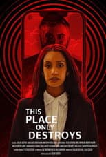 Poster for This Place Only Destroys